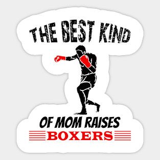 The best kind of mom raises boxers Sticker